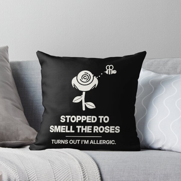 Item preview, Stopped to Smell the Roses, I'm Allergic designed and sold by shopLSVdesigns.