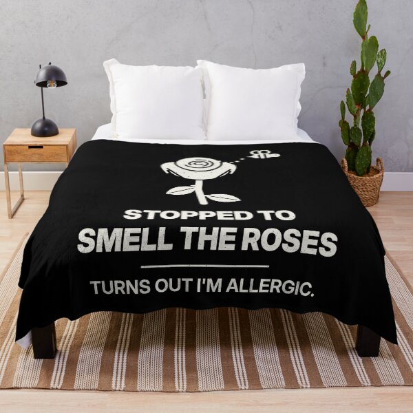 Item preview, Stopped to Smell the Roses, I'm Allergic designed and sold by shopLSVdesigns.