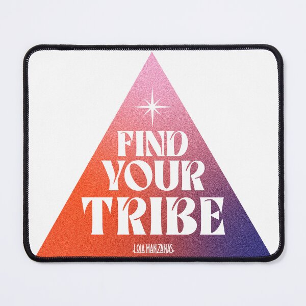 Item preview, Find your tribe designed and sold by lolamanzanas.