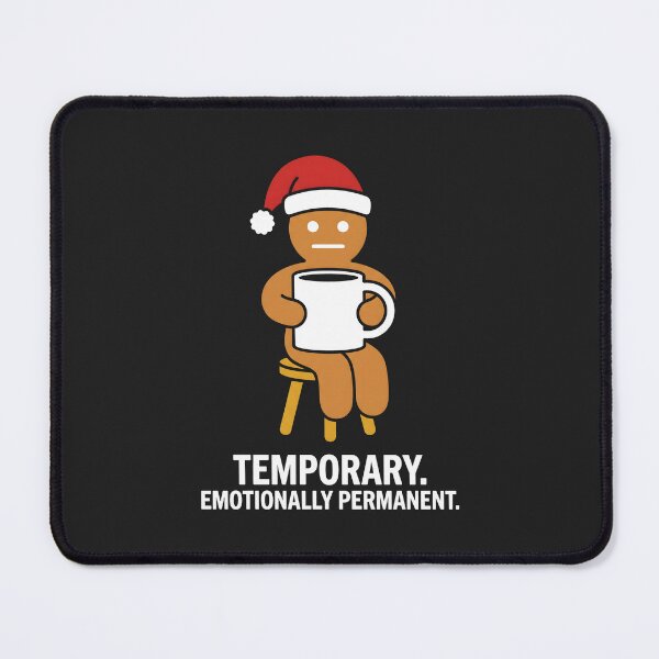 Item preview, Temporary Emotionally Permanent designed and sold by SplashTastic.