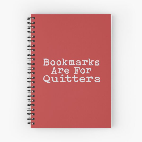Item preview, Bookmarks are for Quitters designed and sold by aponwao.