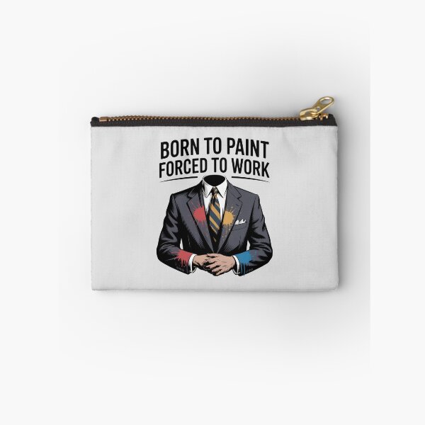 Item preview, Born to Paint, Forced to Work – Funny Artist Life and Painter Humor Design designed and sold by Jollys-ArtShop.