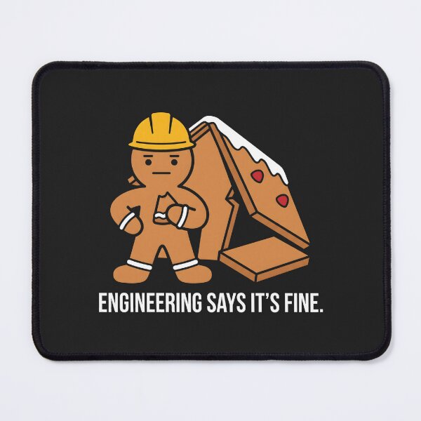 Item preview, Engineering Says Its Fine Gingerbread Man designed and sold by SplashTastic.
