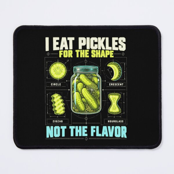 Item preview, I Eat Pickles For The Shape Not The Flavor Funny Pickle Lover Food Humor designed and sold by FolkGraphics.
