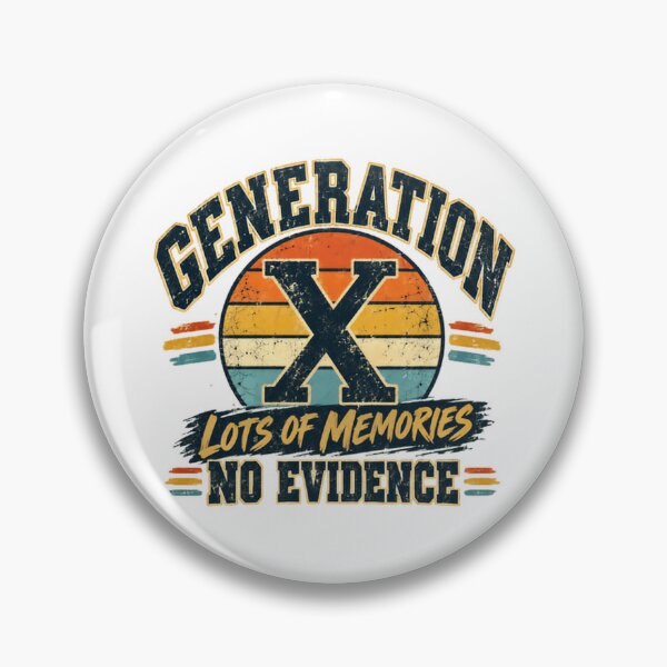 Item preview, Generation X Lots Of Memories No Evidence Gen X Identity Humor designed and sold by JasonStars123.