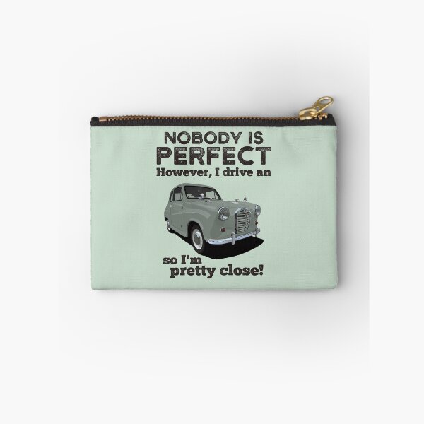Item preview, Nobody Is Perfect. However, I Drive An Austin A35 designed and sold by knappidesign.