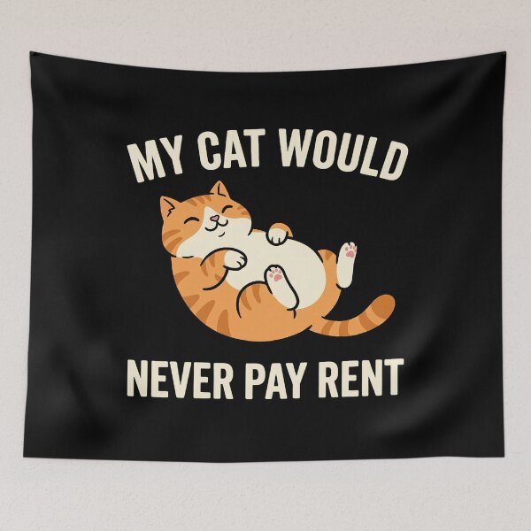 Item preview, My Cat Would Never Pay Rent Funny Cat Owner Feline Lover designed and sold by w66aboo.