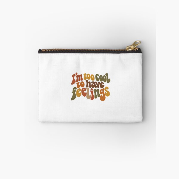 Item preview, I'm too cool to have feelings designed and sold by Sour Kawaii.