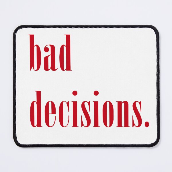 Item preview, BAD DECISIONS. designed and sold by MinimalEnergyClub.