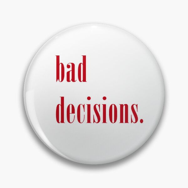 Item preview, BAD DECISIONS. designed and sold by MinimalEnergyClub.