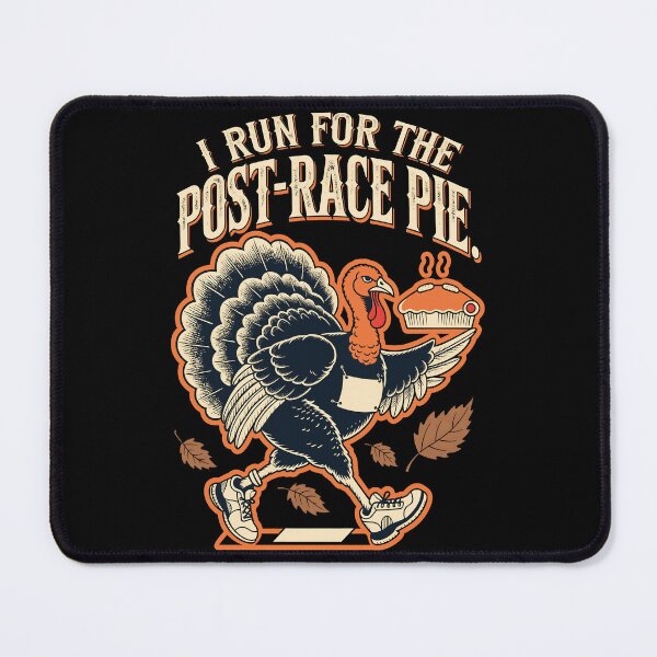 Item preview, Turkey Trot Post-Race Pie – Thanksgiving Running Humor designed and sold by Uglyandcute.