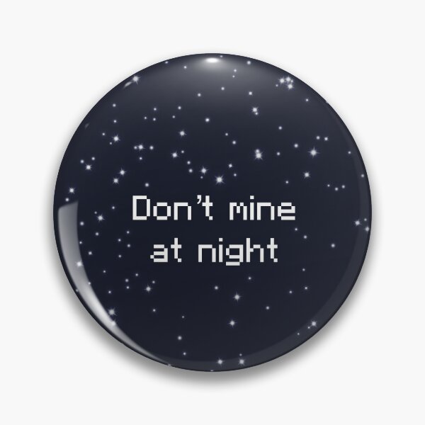 Item preview, Don’t mine at night designed and sold by CharlottePorterArt.