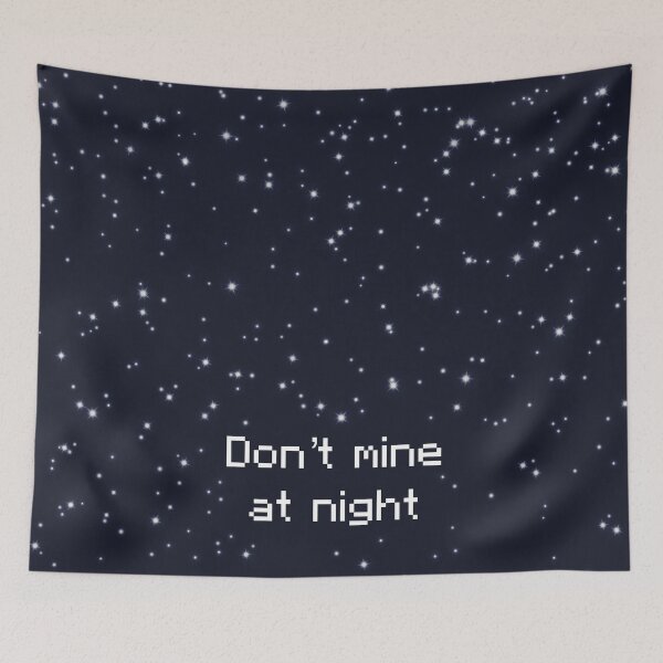 Item preview, Don’t mine at night designed and sold by  CharlottePorterArt.