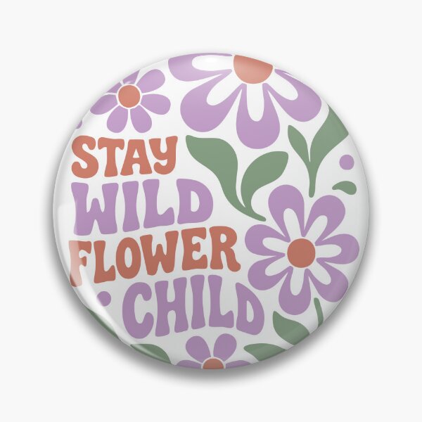 Item preview, Stay wild flower child designed and sold by Geritaa.