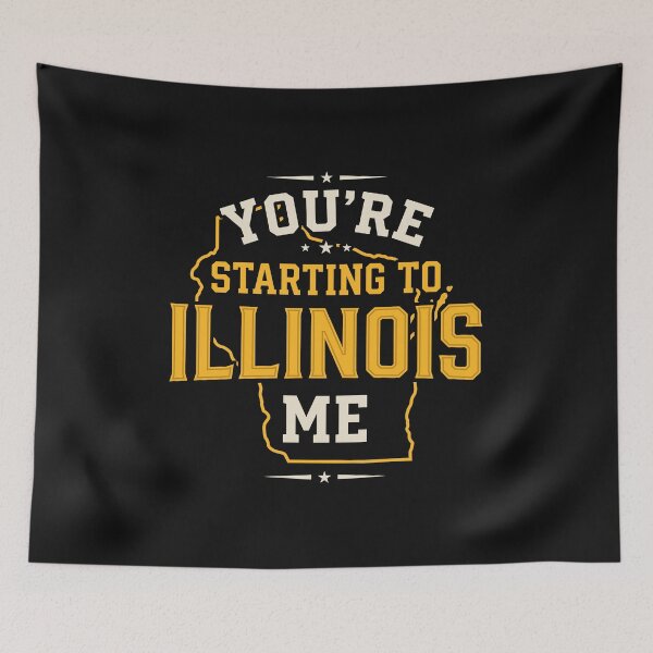 Item preview, You're Starting to Illinois Me Funny Wisconsin Map designed and sold by Designart68.