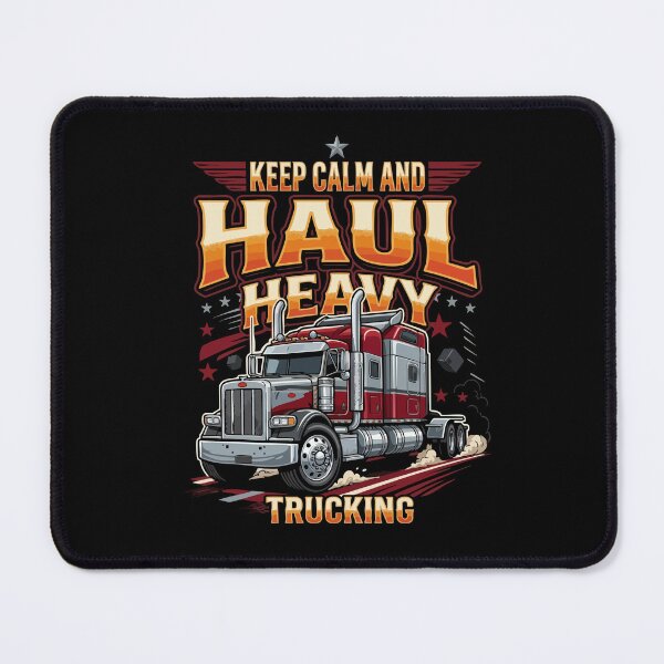Item preview, Keep Calm Haul Heavy Trucking Semi Driver Long Haul designed and sold by YASSINE HZ.