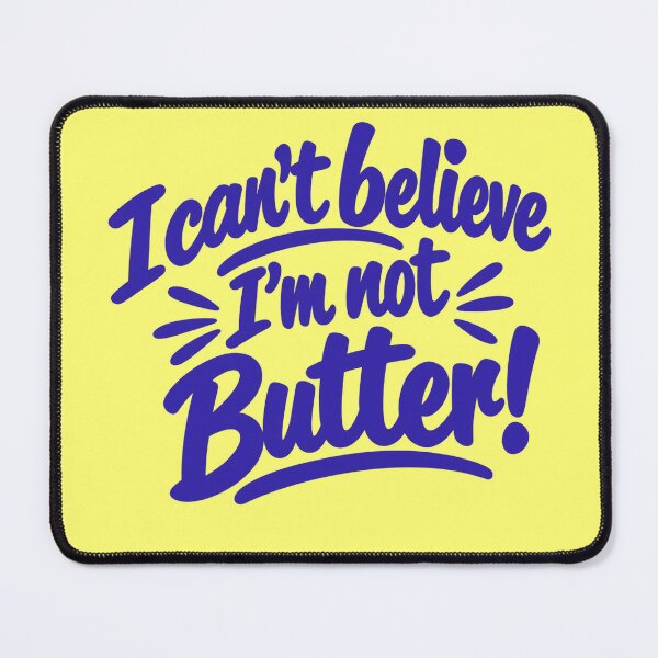 Item preview, I Can't Believe I'm Not Butter T-Shirt designed and sold by Artovista Vision.