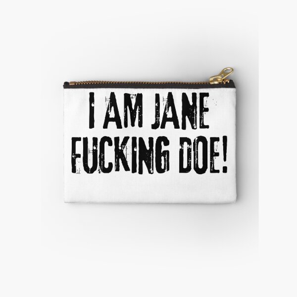 Item preview, I am Jane Doe, I am Jane fucking Doe designed and sold by Manifestor92.