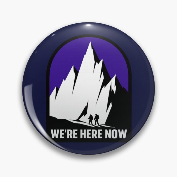 Item preview, We're Here Now, Mountains Trail designed and sold by MalwasBasket.
