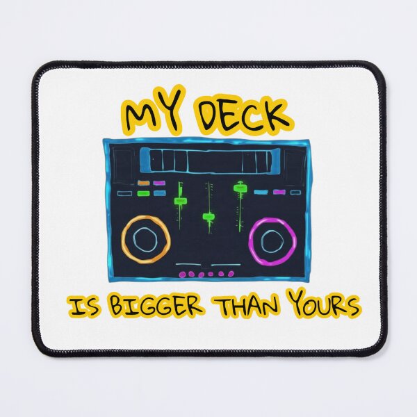Item preview, I'VE GOT THE BIGGER DECK designed and sold by DooDopper Designs.