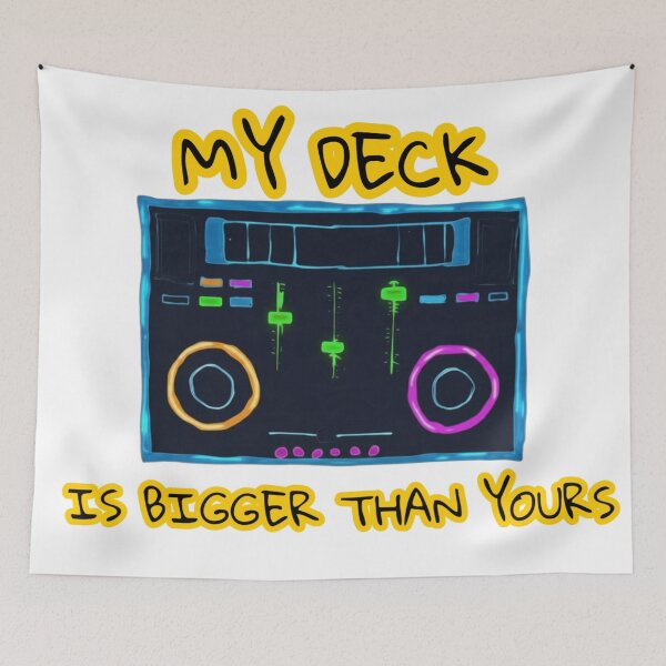 Item preview, I'VE GOT THE BIGGER DECK designed and sold by DooDopper Designs.