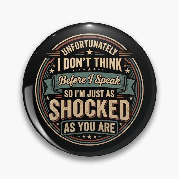 Item preview, Unfortunately I don't think before I speak designed and sold by DemureArtsy.