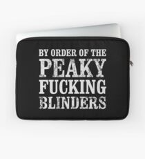 By Order of The Peaky Blinders Peaky Blinders T Shirt Laptop Sleeve