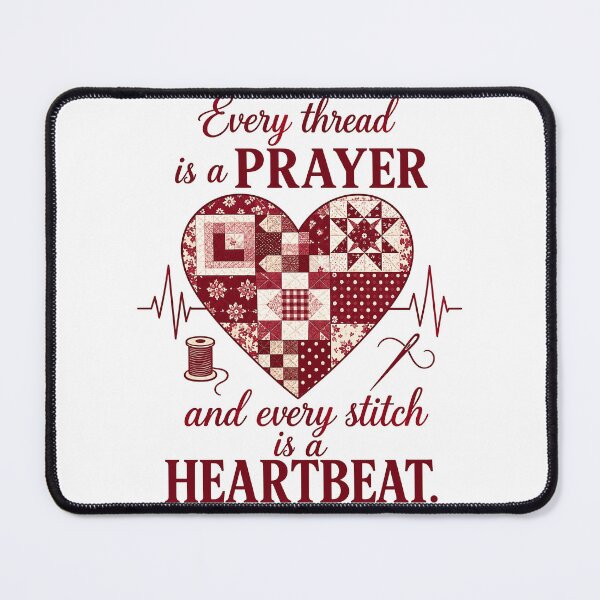 Item preview, Quilting Every Thread Is A Prayer Heartbeat designed and sold by justinhmorton.