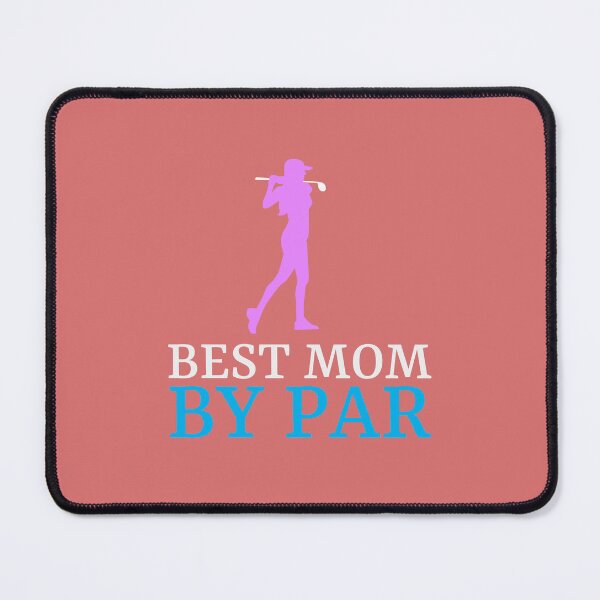 Item preview, Best Mom By Par designed and sold by GPAapproved.