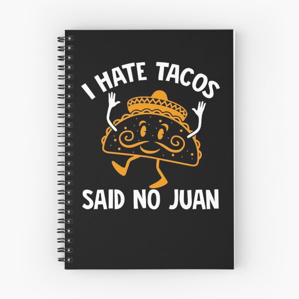 Artikelvorschau, Ich hasse Tacos Said No Juan Ever entworfen und verkauft von Cisic.