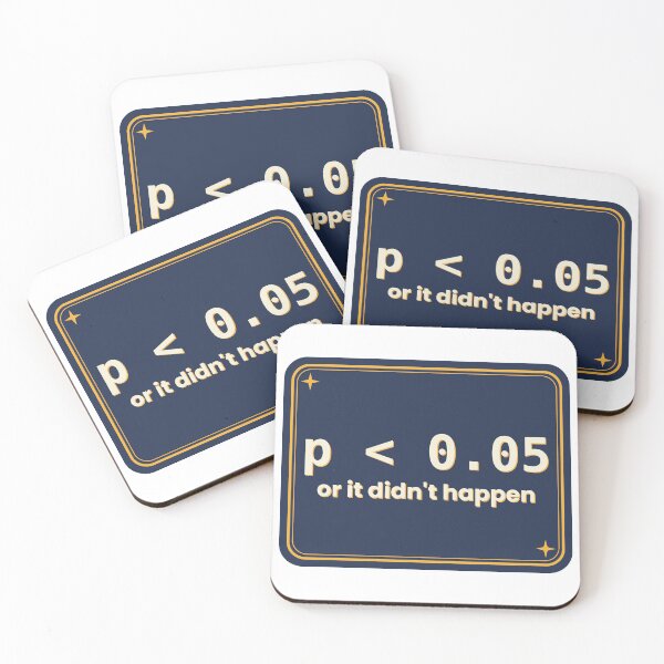 Item preview, P < 0.05 or it didnt happen designed and sold by Best-Designs258.