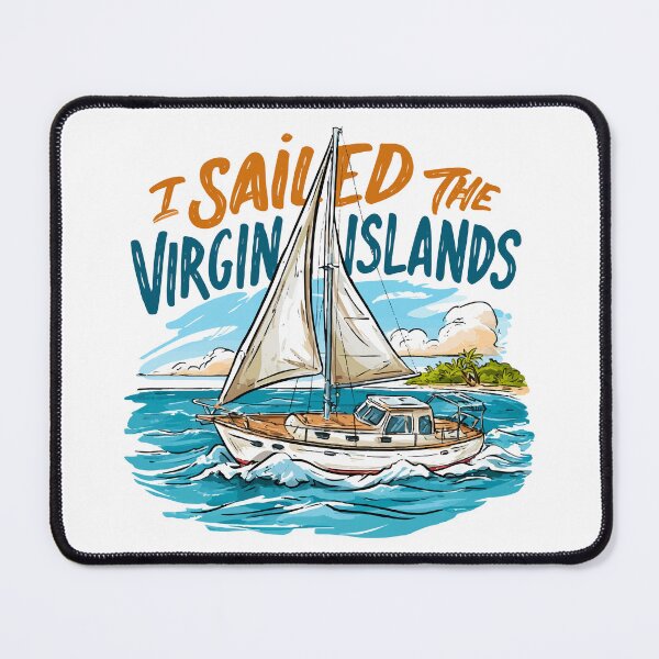 Item preview, I Sailed The Virgin Islands designed and sold by RichardRags.