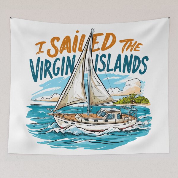 Item preview, I Sailed The Virgin Islands designed and sold by RichardRags.
