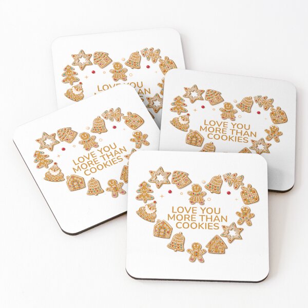 Item preview, Love You More Than Cookies 2 designed and sold by everydayplay108.