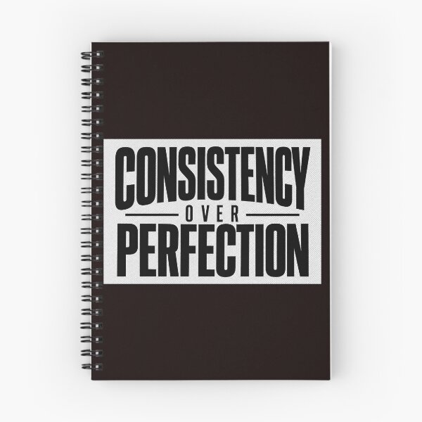 Item preview, Consistency Over Perfection designed and sold by Twainboy.