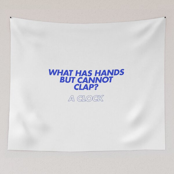 Item preview, What has hands but cannot clap? designed and sold by Ifcitiesdesign.
