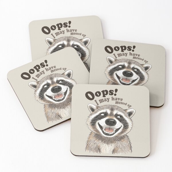 Item preview, Oops Messed Up Funny Raccoon designed and sold by Moody Critters.