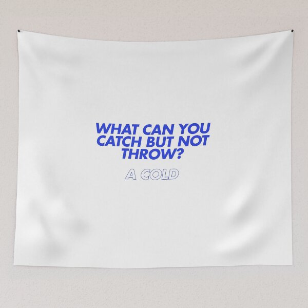 Item preview, What can you catch but not throw? designed and sold by Ifcitiesdesign.