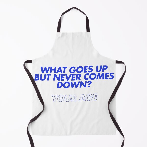 Item preview, What goes up but never comes down? designed and sold by Ifcitiesdesign.
