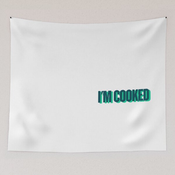 Item preview, I'M COOKED designed and sold by Ifcitiesdesign.