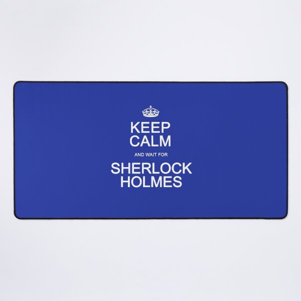 Item preview, Keep Calm and wait for Sherlock Holmes designed and sold by Normbot2000.