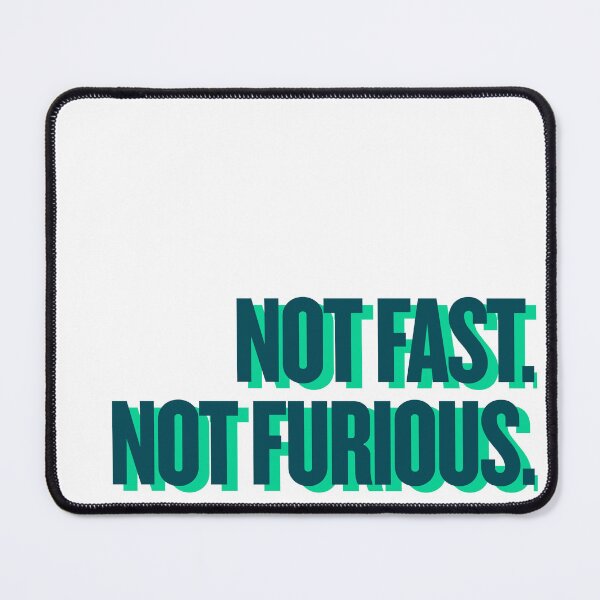 Item preview, not fast. not furious designed and sold by Ifcitiesdesign.