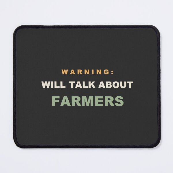 Item preview, Warning: Will Talk About Farmers - Farmer designed and sold by RetroThreadWorks.