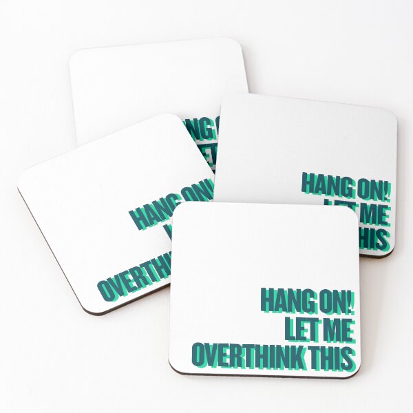 Item preview, Hang on Let me overthink this designed and sold by Ifcitiesdesign.
