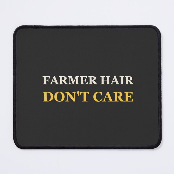 Item preview, Farmer Hair Don't Care - Farmer designed and sold by RetroThreadWorks.