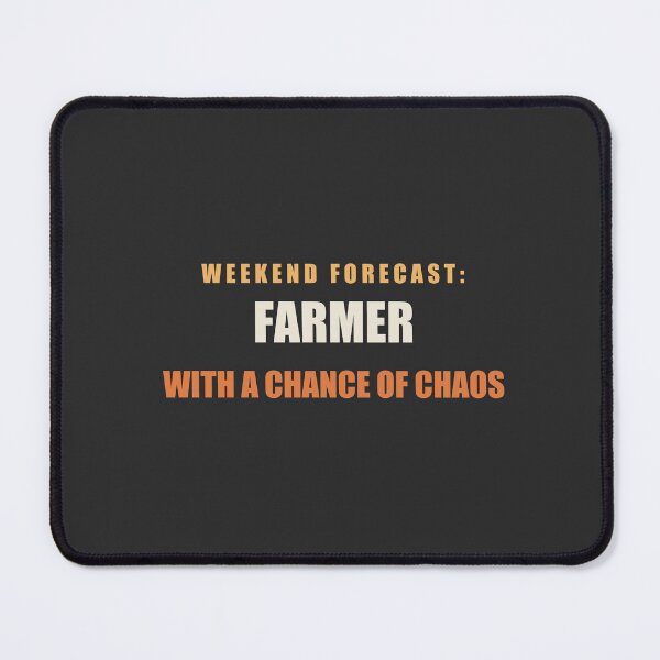 Item preview, Weekend Forecast: Farmer With A Chance Of Chaos - Farmer designed and sold by RetroThreadWorks.