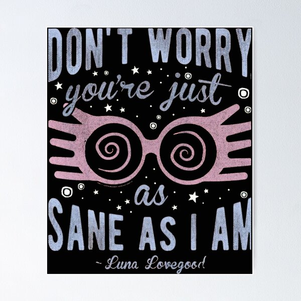 Item preview, Luna Lovegood Don't Worry Wizarding Quote Spectacles designed and sold by khdmalakarak.