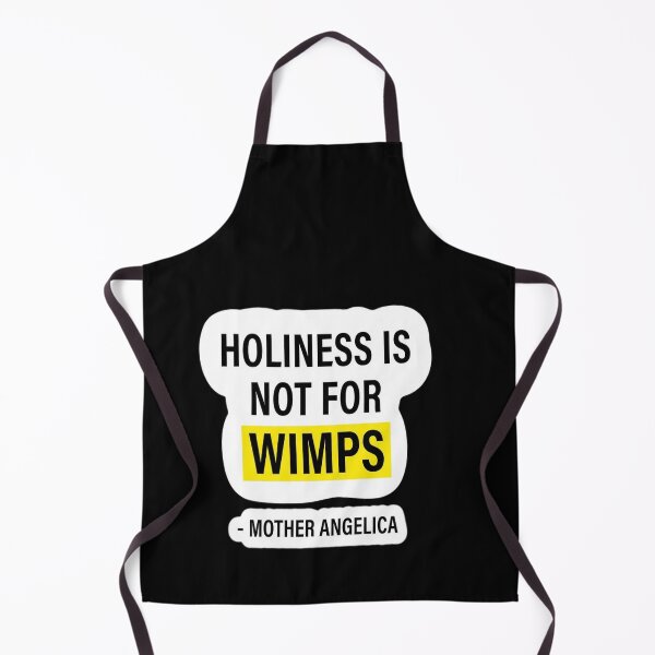 Item preview, Holiness is not for wimps - Mother Angelica designed and sold by DeBrainstore.