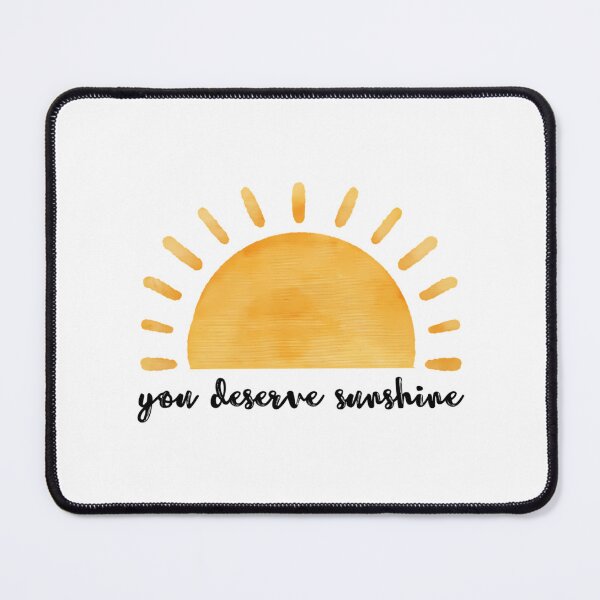 Item preview, You Deserve Sunshine designed and sold by luisjacianaa.