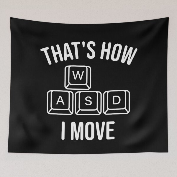 Item preview, That's How I Move - Funny WASD Keyboard PC Gaming designed and sold by MO DESIGNS.